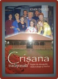 Crișana Tradițională Vol. IV - Ioan Degau (coord.) - Etnografie, Folclor, Dialectologie - Primus 2014 - Carte Second Hand
