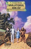 Vrăjitorul din Oz - Lyman Frank Baum