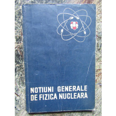 Notiuni Generale de Fizica Nucleara