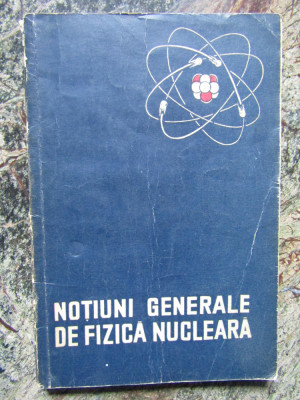 Notiuni Generale de Fizica Nucleara foto