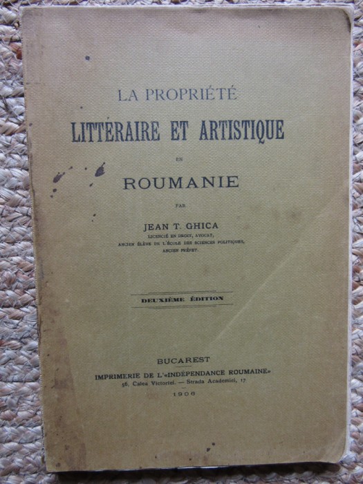 La propri&eacute;t&eacute; litt&eacute;raire et artistique en Roumanie - Jean T. Ghica 1906