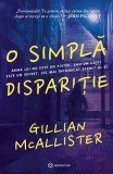 O simplă dispariție Gillian McAllister - Bookzone