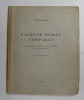 FOLKLOR ROMAN COMPARAT de TACHE PAPAHAGI , CURS UNIVERSITAR LITOGRAFIAT , 1929