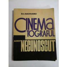 CINEMATOGRAFUL ACEST NECUNOSCUT (I) Functiile cuvantului in film - D. I. Suchiuanu