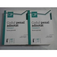 Codul penal adnotat vol.I Partea generala / vol.II Partea speciala - Voicu Puscasu / Cristinel Ghigheci