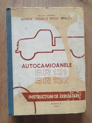 Autocamioanele SR 131, SR 132 Instructiuni de exploatare