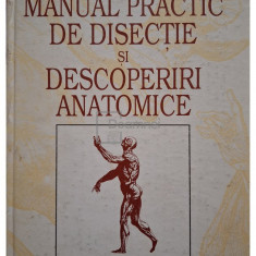 Victor Papilian - Manual practic de disectie si descoperiri anatomice (editia 1994)