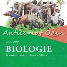 Biologie. Manual Pentru Clasa A VIII-A - Violeta Negrea