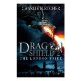 The London Pride - Dragon Shield