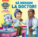 Patrula Catelusilor. Sa mergem la doctor!, Litera