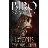 L&aacute;z&aacute;r evang&eacute;liuma - B&iacute;r&oacute; Szabolcs