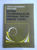 METODA TRANSFORMARILOR CONFORME PENTRU DOMENII VECINE IN MECANICA FLUIDELOR - A. CARABINEANU * D. BENA