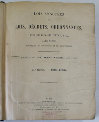 RECUEIL GENERALE DE LOIS ANNOTES OU LOIS , DECRETS , ORDONNANCES , AVIS DU CONSEIL D &amp;#039;ETAT , ETC . , 1891 - 1895 foto