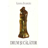 Liana Ivancu - Drum si calator - 135539
