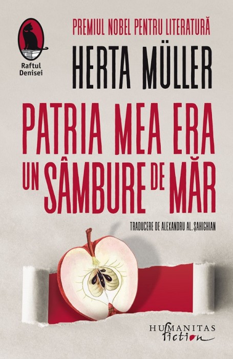 Patria Mea Era Un Sambure De Mar, Herta Muller - Editura Humanitas Fiction