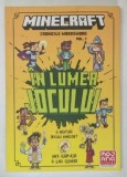 MINECRAFT , IN LUMEA JOCULUI , CRONICILE WOODSWORD , VOLUMUL I de NICK ELIOPULOS si LUKE FLOWERS , 2025