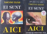 EI SUNT AICI - Timothy Good (2 volume)