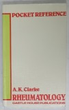 RHEUMATOLOGY by A.K. CLARKE , POCKET REFERENCE , 1986