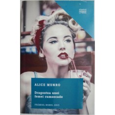 Dragostea unei femei cumsecade &ndash; Alice Munro