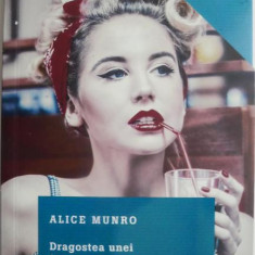 Dragostea unei femei cumsecade – Alice Munro