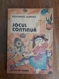 Jocul continua - Eduard Jurist / R6P3S, Alta editura