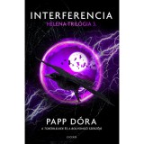 Interferencia - Helena-tril&oacute;gia 3. - Papp D&oacute;ra