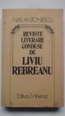 Nae Antonescu - Reviste literare conduse de Liviu Rebreanu (dedicatie+autograf) foto