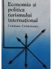 Cristiana Cristureanu - Economia si politica turismului international (editia 1992)