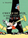 Cheița de aur sau minunatele pățanii ale lui Buratino - Hardcover - Alexei Tolstoi - Arthur