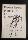Peregrin la Ninive - Florentin Popescu - cu dedicația și autograful autorului