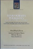 LEXICOGRAFIA POLIGLOTA IN SECOLELE AL XVII-LEA - AL XXI-LEA-ALINA MIHAELA PRICOP SI COLAB.-244613