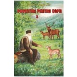 Povestiri pentru copii 3 - Cleopa Ilie