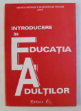 INTRODUCERE IN EDUCATIA ADULTILOR , 1995