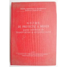 Norme de protectie a muncii pentru activitatea de transporturi si reparatii auto