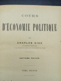 Cours d&#039;economie politique (lb. franceza) - Charles Gide / vol. II / Paris 1923, Alta editura