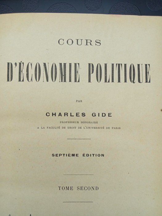 Cours d&#039;economie politique (lb. franceza) - Charles Gide / vol. II / Paris 1923