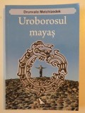 UROBOROSUL MAYAS de DRUNVALO MELCHIZEDEK 2012