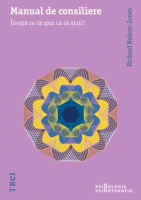 Richard Nelson-Jones - Manual de consiliere foto