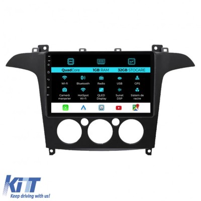 Navigatie Android Dedicata Ford S-Max (2006 - 2015) 9Inch, 1Gb Ram, 32Gb Stocare, Carplay, Clima manuala Performance AutoTuning foto