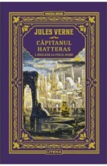 Englezii la Polul Nord. Seria Capitanul Hatteras Vol.1 - Jules Verne