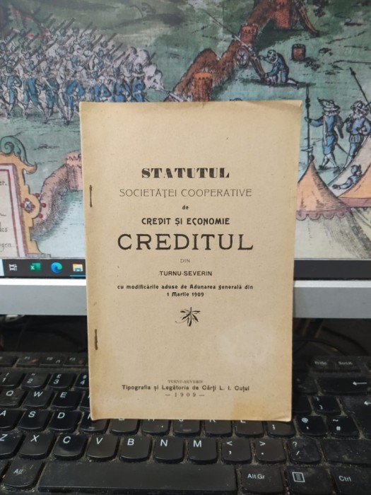 Statutul Societăței Cooperative de credit și economie Creditul din Turnu Severin, cu modificările aduse..., din 1 martie 1909, Turnu Severin 1909, 179
