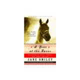 A Year at the Races: Reflections on Horses, Humans, Love, Money, and Luck