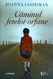 Joanna Goodman - Caminul fetelor orfane