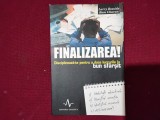 Larry Bossidy, Ram Charan - Finalizarea! Disciplineaza-te pentru a duce lucrurile la bun sfarsit (6)