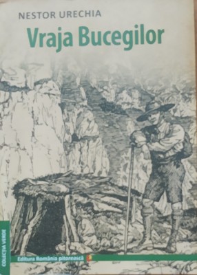 Vraja Bucegilor - Nestor Urechia (2013) foto