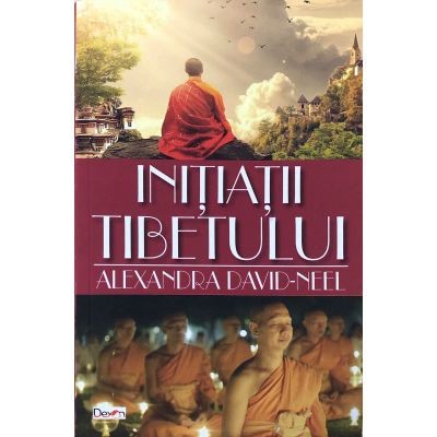 Initiatii Tibetului - Alexandra David-Neel