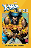 X-Men Milestones: Operation Zero Tolerance - Scott Lobdell