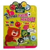 Balonase vesele. Si noi avem nevoie! Sa mergem la cumparaturi! - Ana Ion