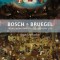 Bosch and Bruegel: From Enemy Painting to Everyday Life