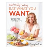 What&#039;s Gaby Cooking : Eat What You Want